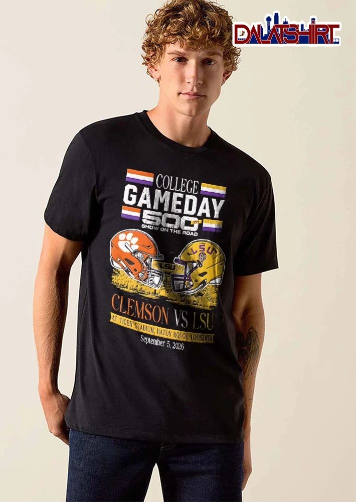Clemson Tigers Lsu NCAA College 500th Show On The Road Baton Rouge Louisiana 2026 Opposing Football Helmets shirt