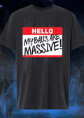Hello My Balls Are Massive shirt