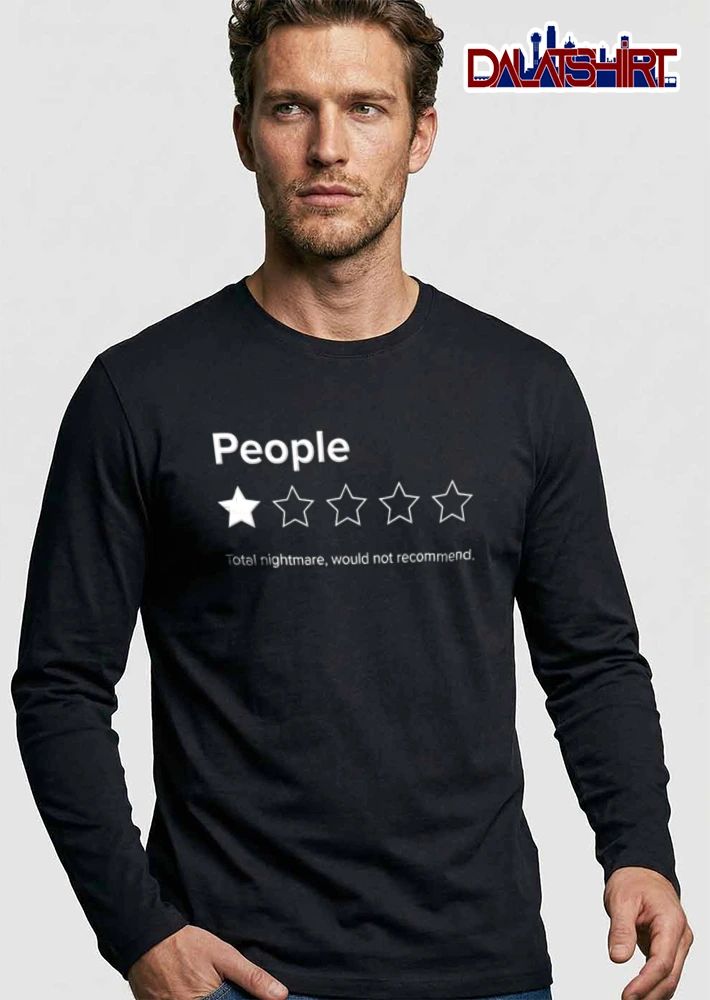People Total Nightmare Would Not Recommend One Solid Star Four Outline Stars shirt