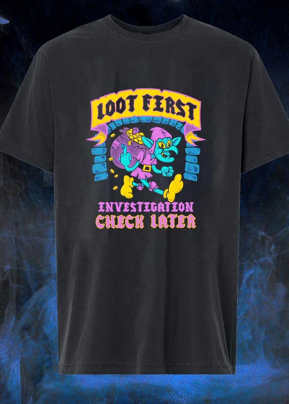 Loot First Investigation Check Later Goblin Thief Art T-Shirt