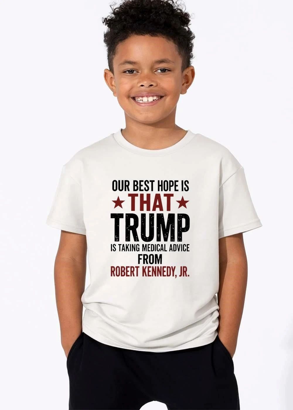 Our Best Hope Is That Trump Taking Medical Advice From Robert Kennedy Jr Red Stars Distressed Text shirt
