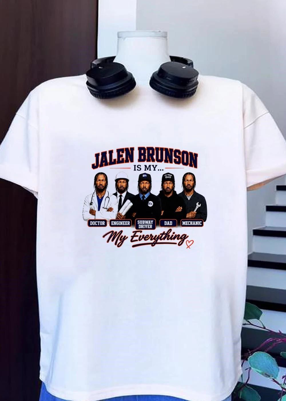 Jalen Brunson Is My Doctor Engineer Subway Driver Dad Mechanic Everything Five Player Photos In Uniforms shirt
