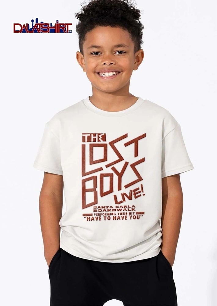 The Lost Boys Live Santa Carla Boardwalk Performing Their Hit Have To You Red Distressed Typography Poster shirt