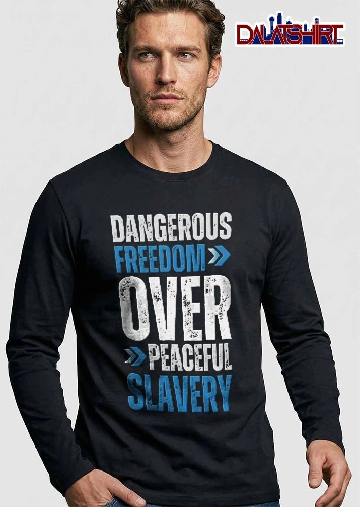Dangerous Freedom Over Peaceful Slavery Distressed Typography Blue Chevrons Black Background shirt
