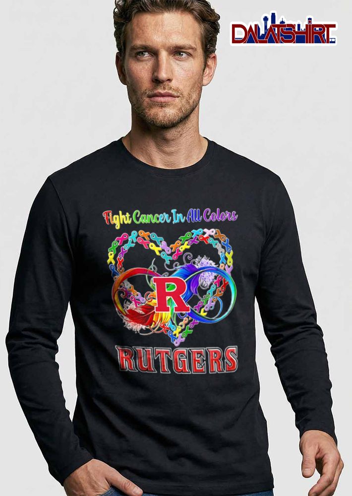 Rutgers Scarlet Knights NCAA Fight Cancer In All Colors Heart Awareness Ribbons Rainbow Infinity Feather shirt