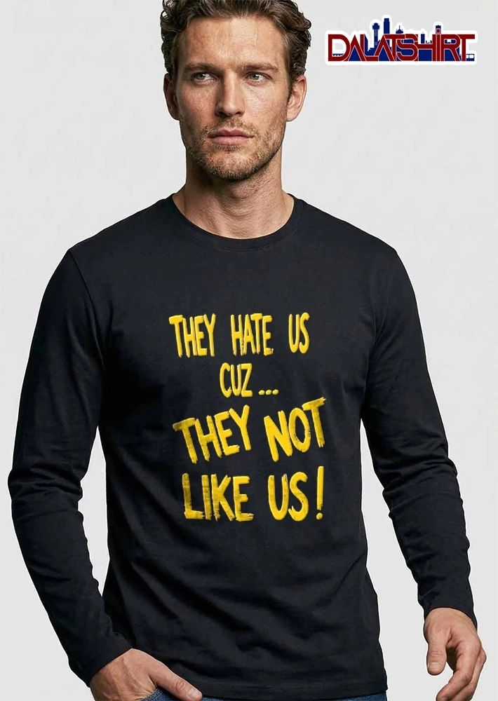 They Hate US Cuz Not Like Yellow Brush Lettering shirt