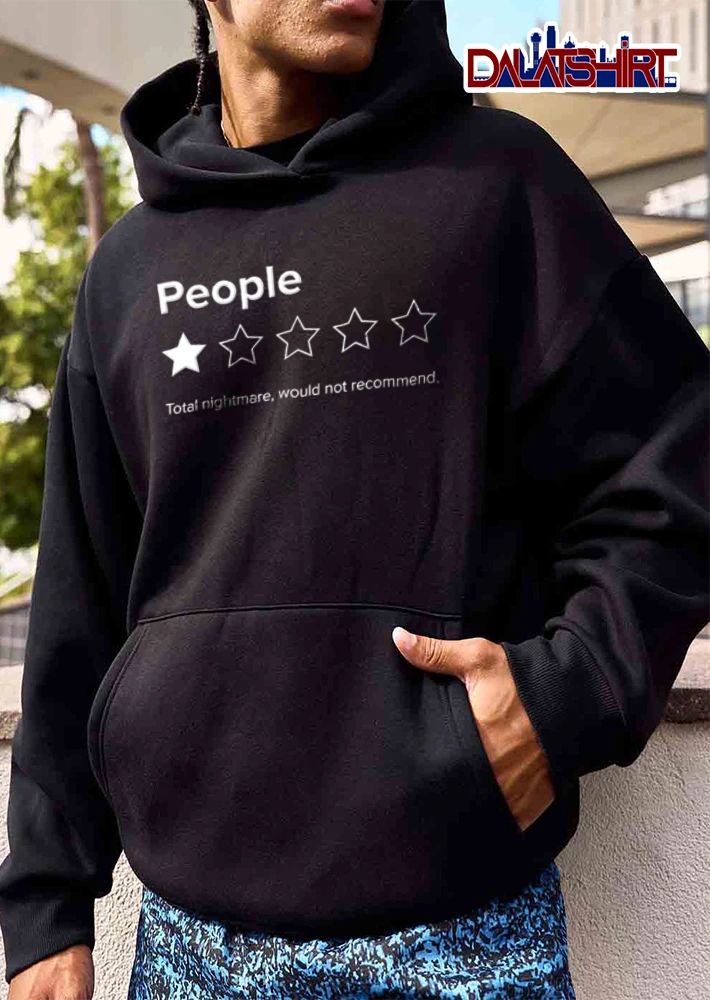 People Total Nightmare Would Not Recommend One Solid Star Four Outline Stars shirt