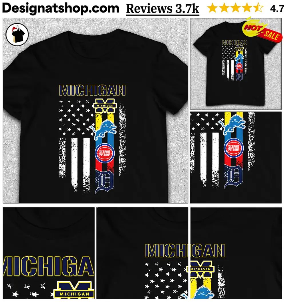 Michigan Wolverines Lions Pistons Tigers sports teams flag shirt