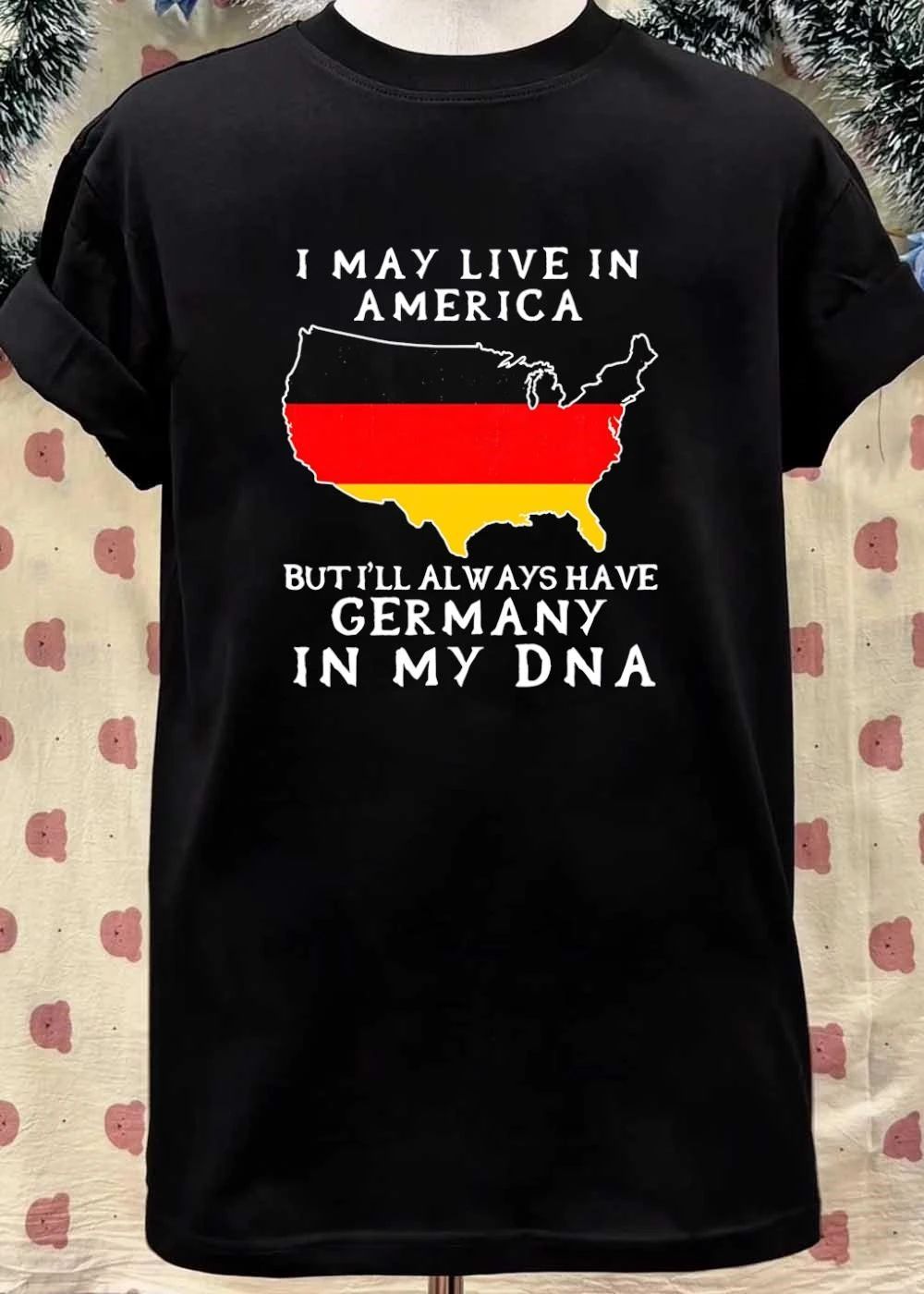 German Heritage Gift I May Live in America but I Will Always Have Germany in My DNA T-Shirt