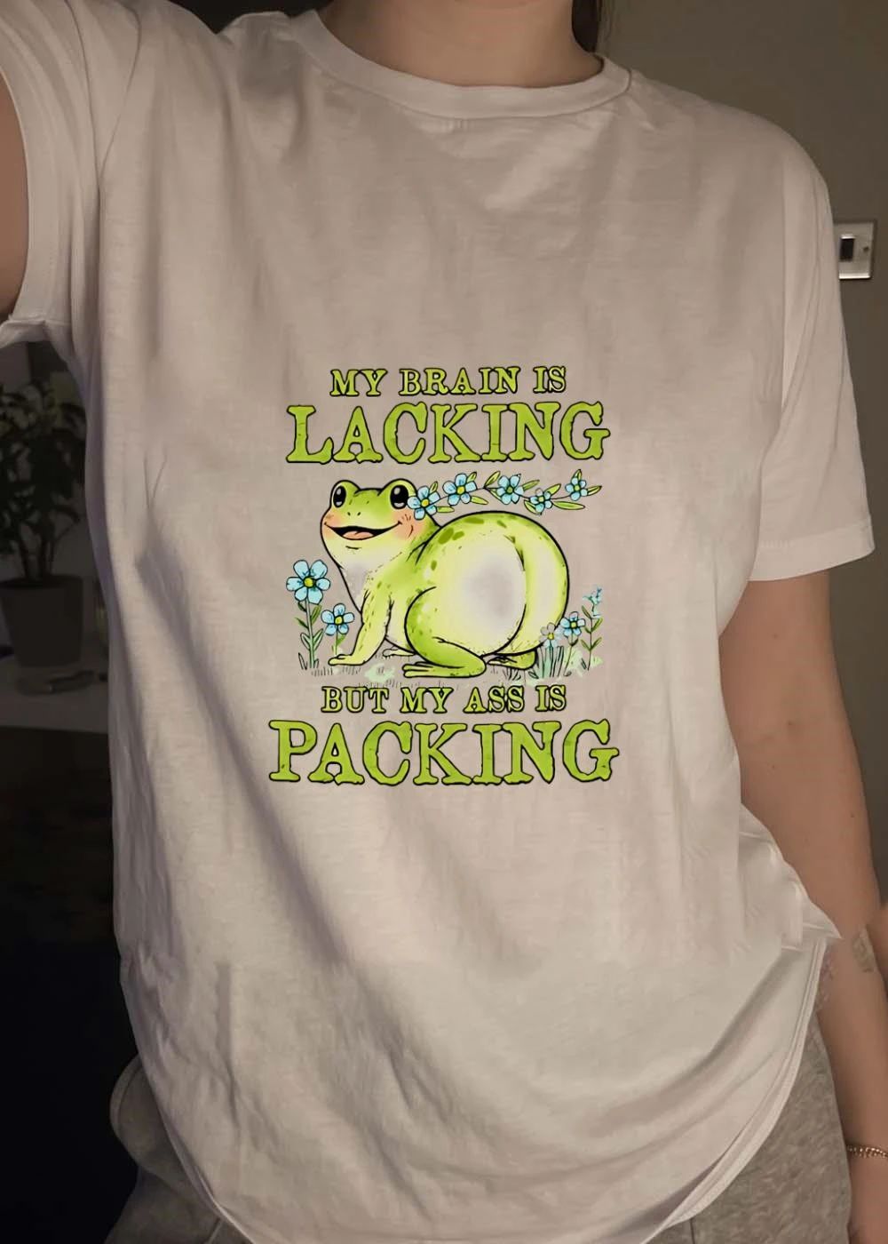 Cute Frog Apparel My Brain Is Lacking but My Ass Is Packing shirt