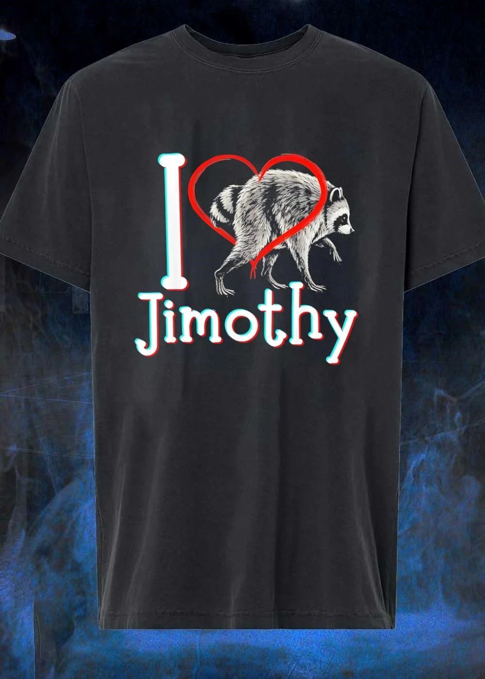 Love Raccoon Jimothy shirt