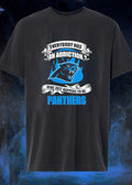 Everybody Has an Addiction Mine Just Happens to Be Carolina Panthers T-Shirt