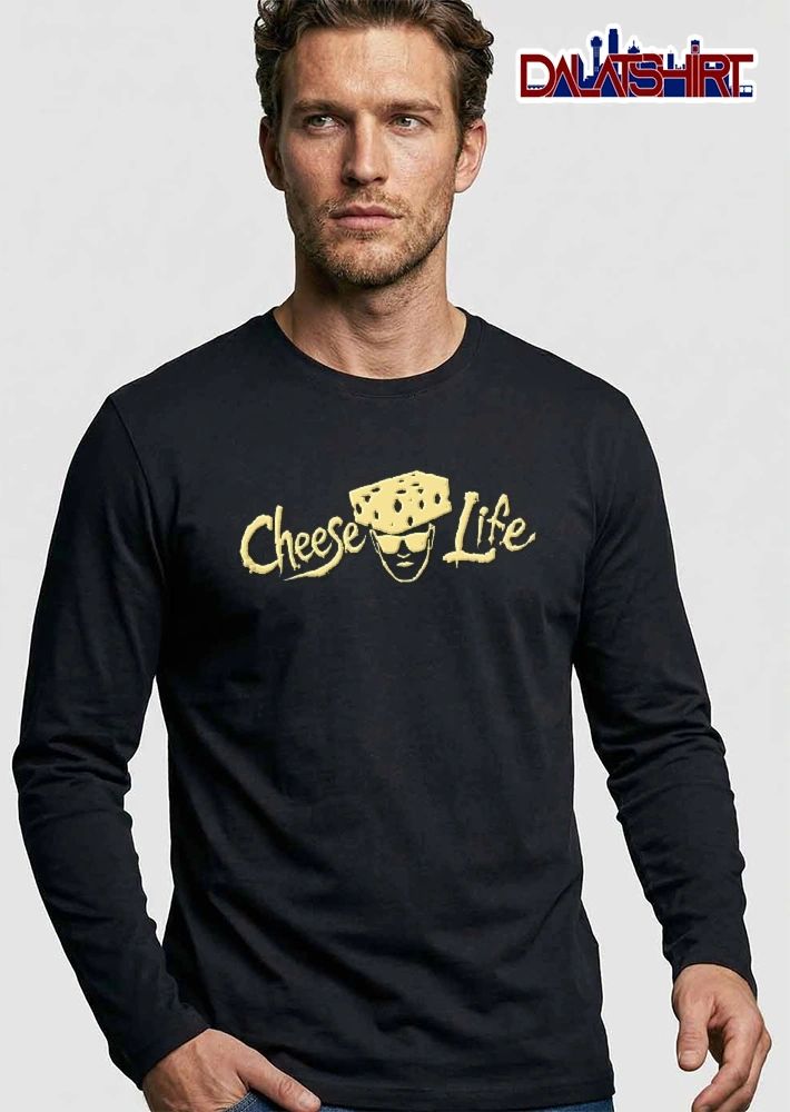 Cheese Head Sunglasses Life Quote Shirt