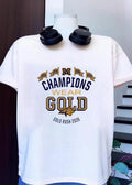 Gold Rush 2026 Champions Wear Gold 1956 1976 1984 2025 M Team Shirt