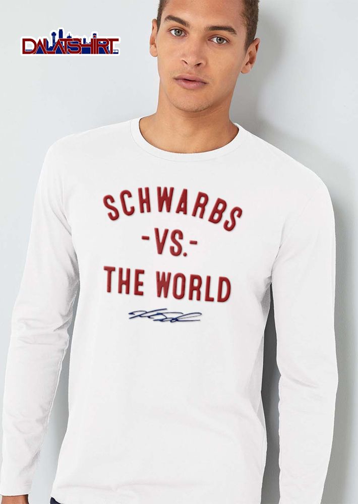 Schwarbs Vs The World Kyle Schwarber Signature Typography Red Background shirt