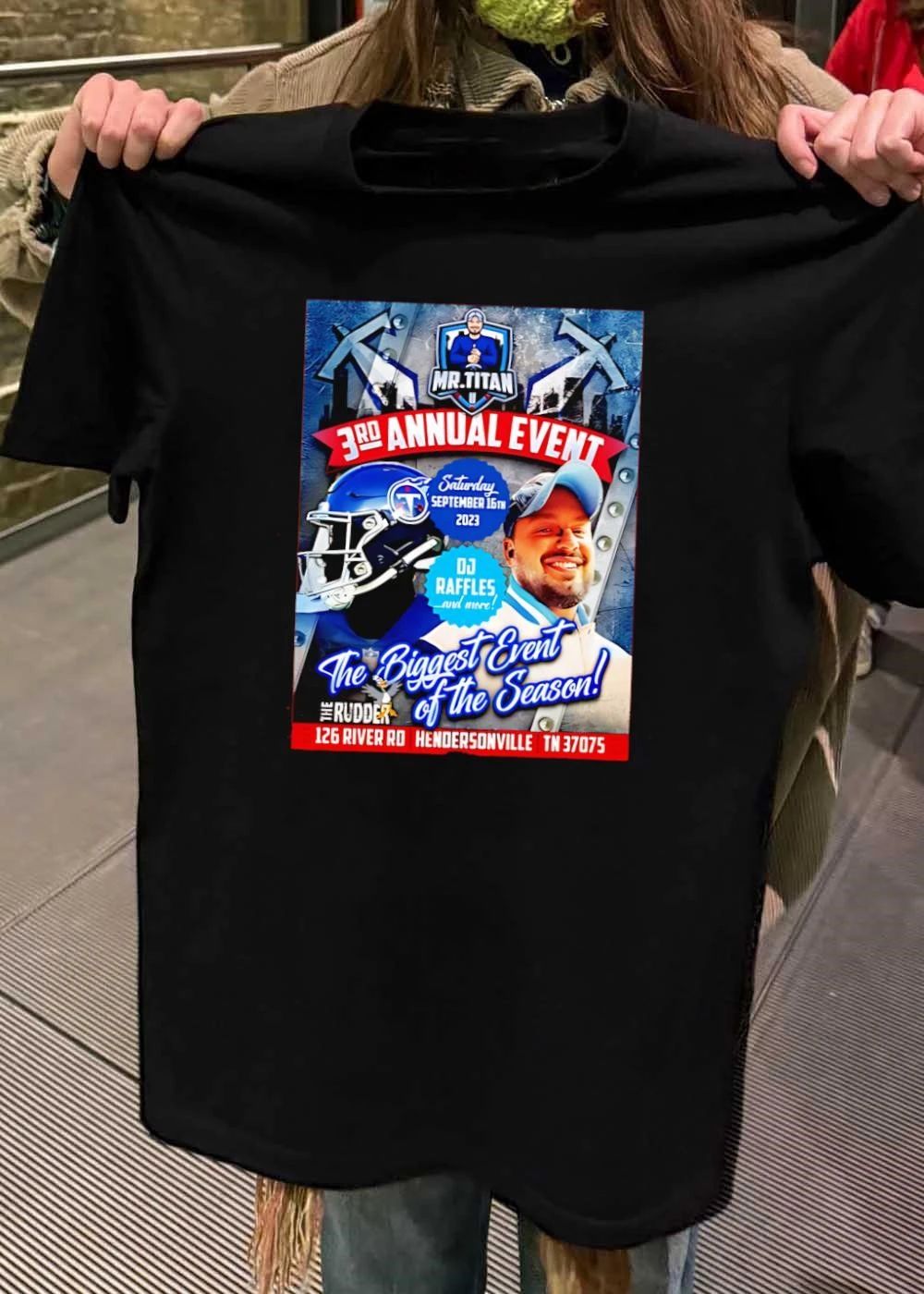 Mr Titan 3rd Annual Event Saturday September 16th 2023 DJ Raffles Titans shirt