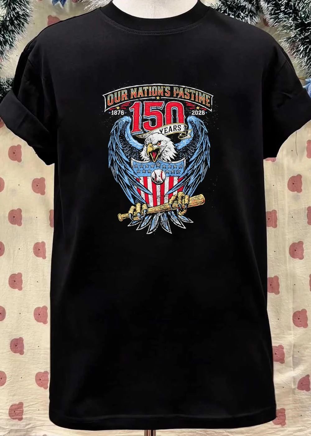 Our Nation’s Pastime 150 Years 1876 2026 Eagle Baseball shirt