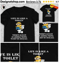 Minion Toilet Humor Apparel Life Is Like A Toilet There’s Always An Asshole Shirt