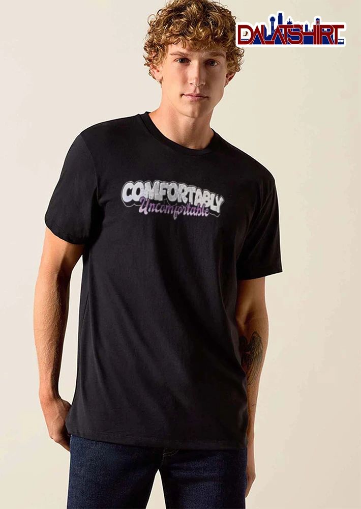 Comfortably Uncomfortable White Bubble Letters Purple Cursive Script shirt