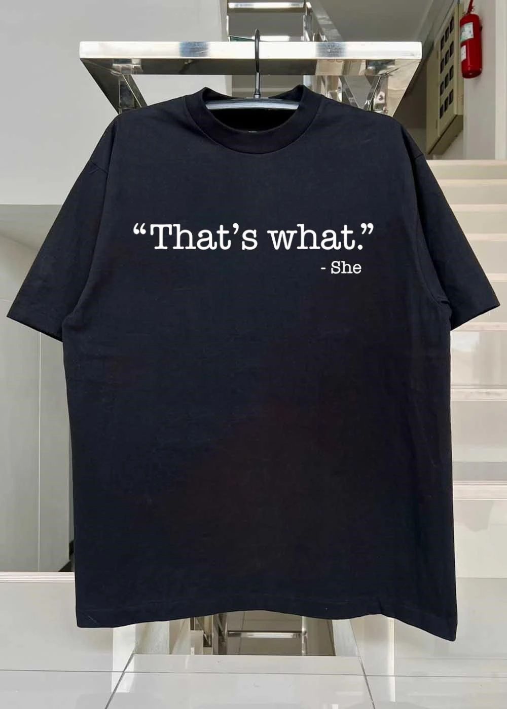 She Quote That’s What shirt