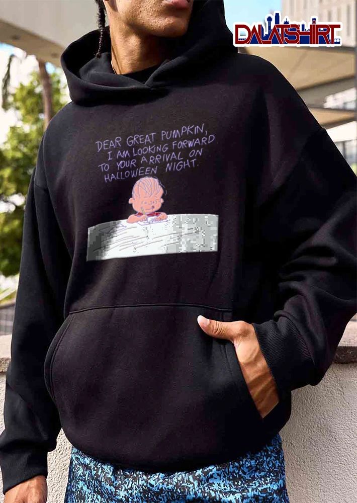 Peanuts Dear Great Pumpkin I Am Looking Forward To Your Arrival On Halloween Night Cartoon Linus Letter shirt