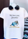 Personalized Gift We Love You Jimothy Raccoon T-Shirt