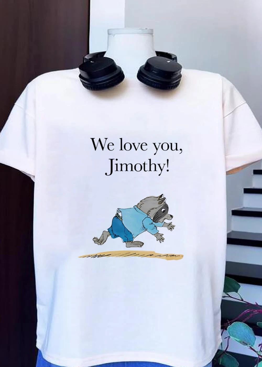 Personalized Gift We Love You Jimothy Raccoon T-Shirt