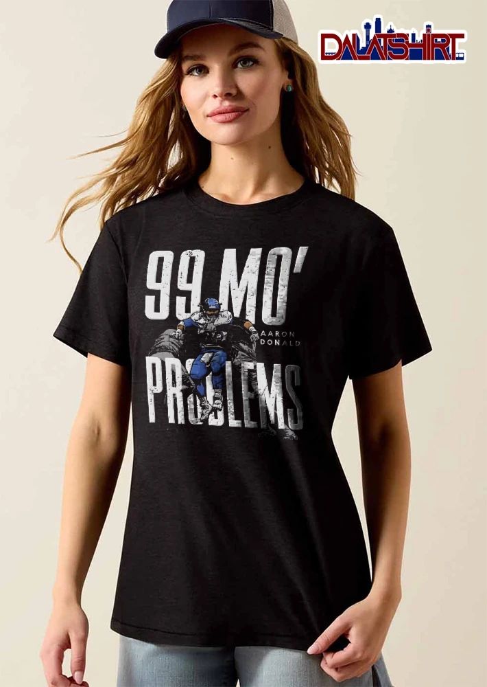 99 Mo Problems Aaron Donald Distressed Typography Tackle Sack Football Player shirt
