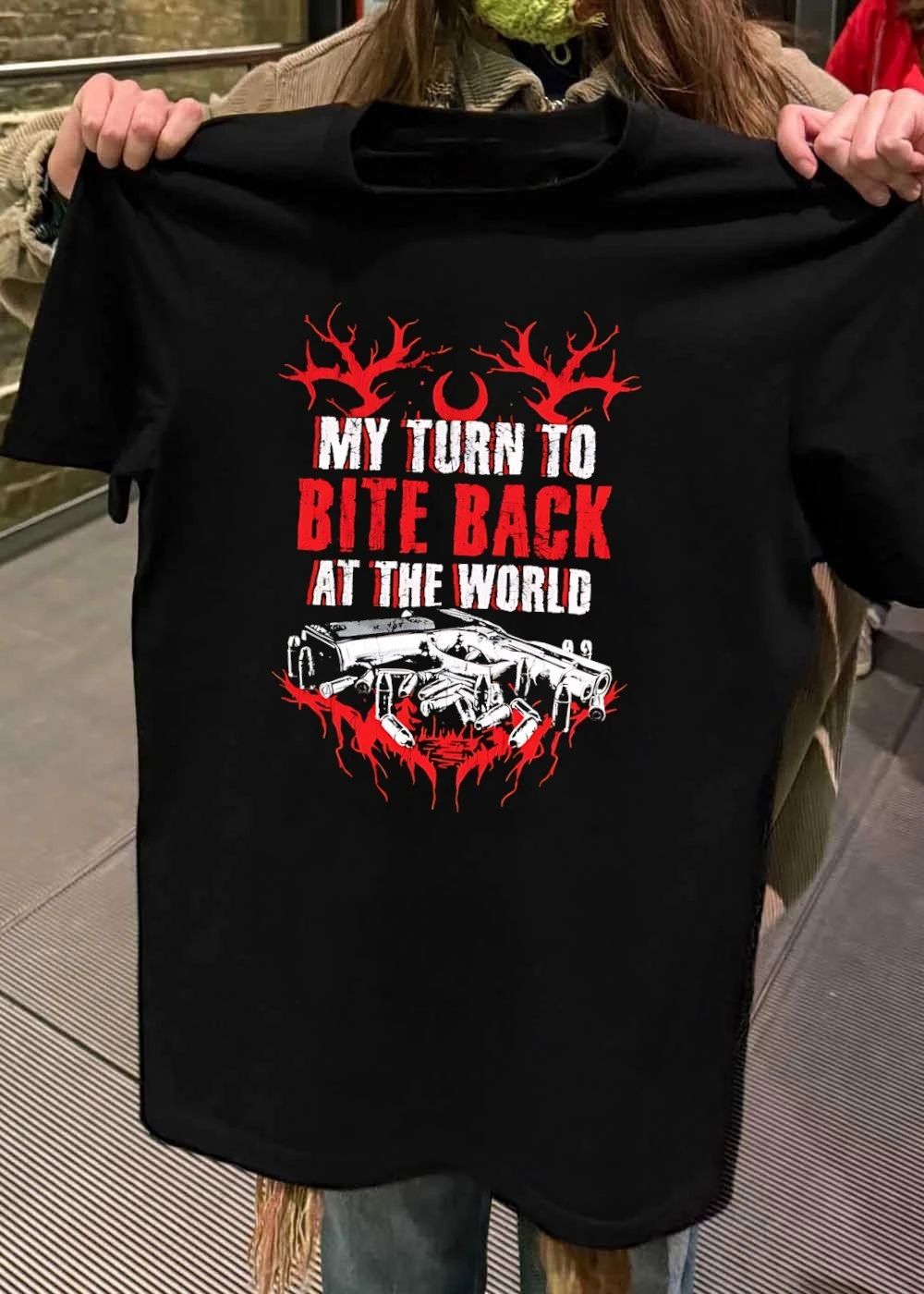 Weapon Apparel My Turn to Bite Back at the World T-Shirt