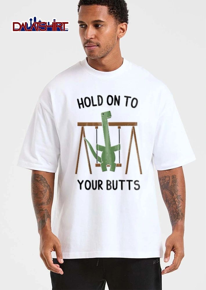 Hold On To Your Butts Cartoon Green Dinosaur Playground Swing Set shirt