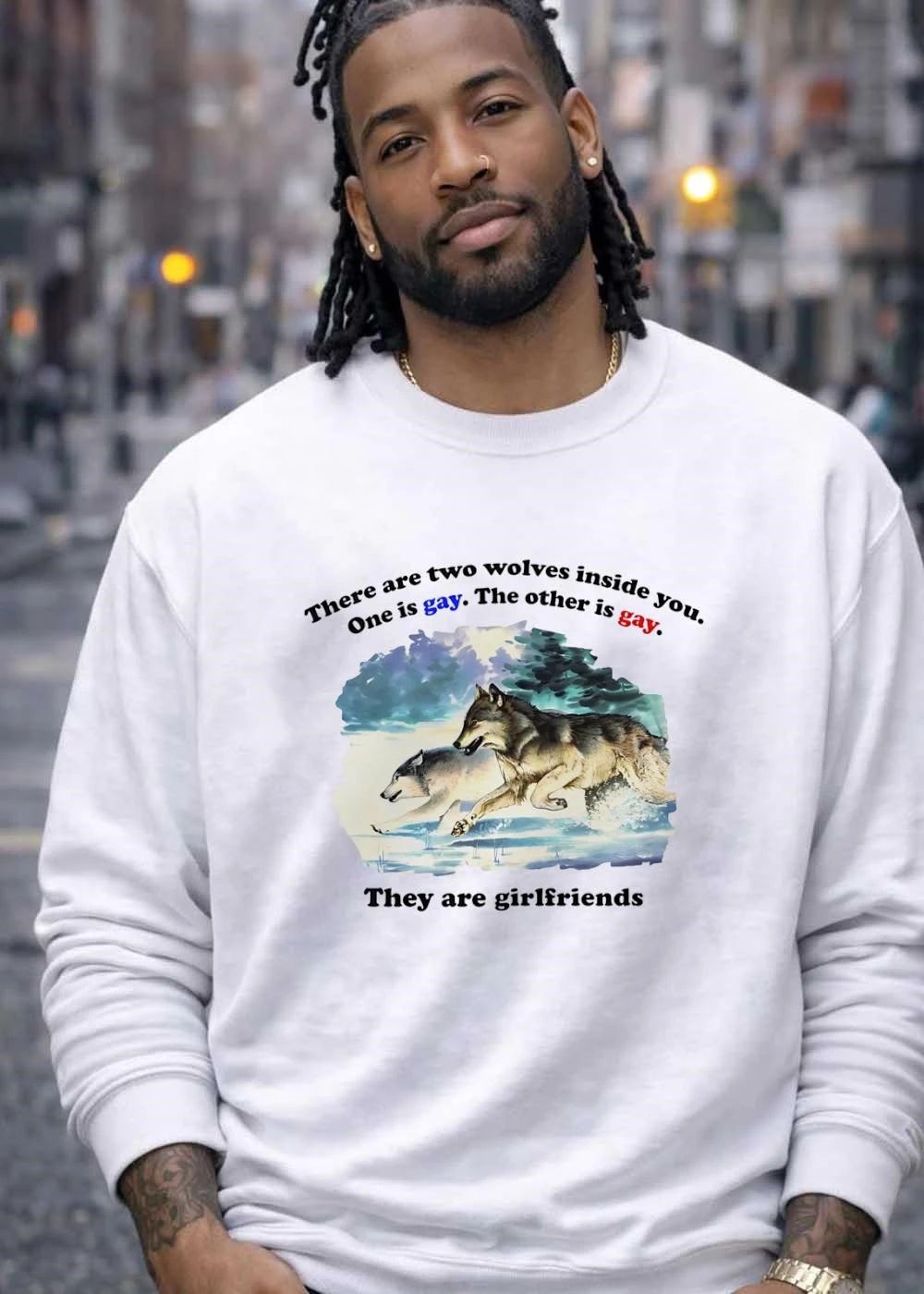 There are Two Wolves Inside You One Is Gay The Other Is Gay They Are Girlfriends shirt