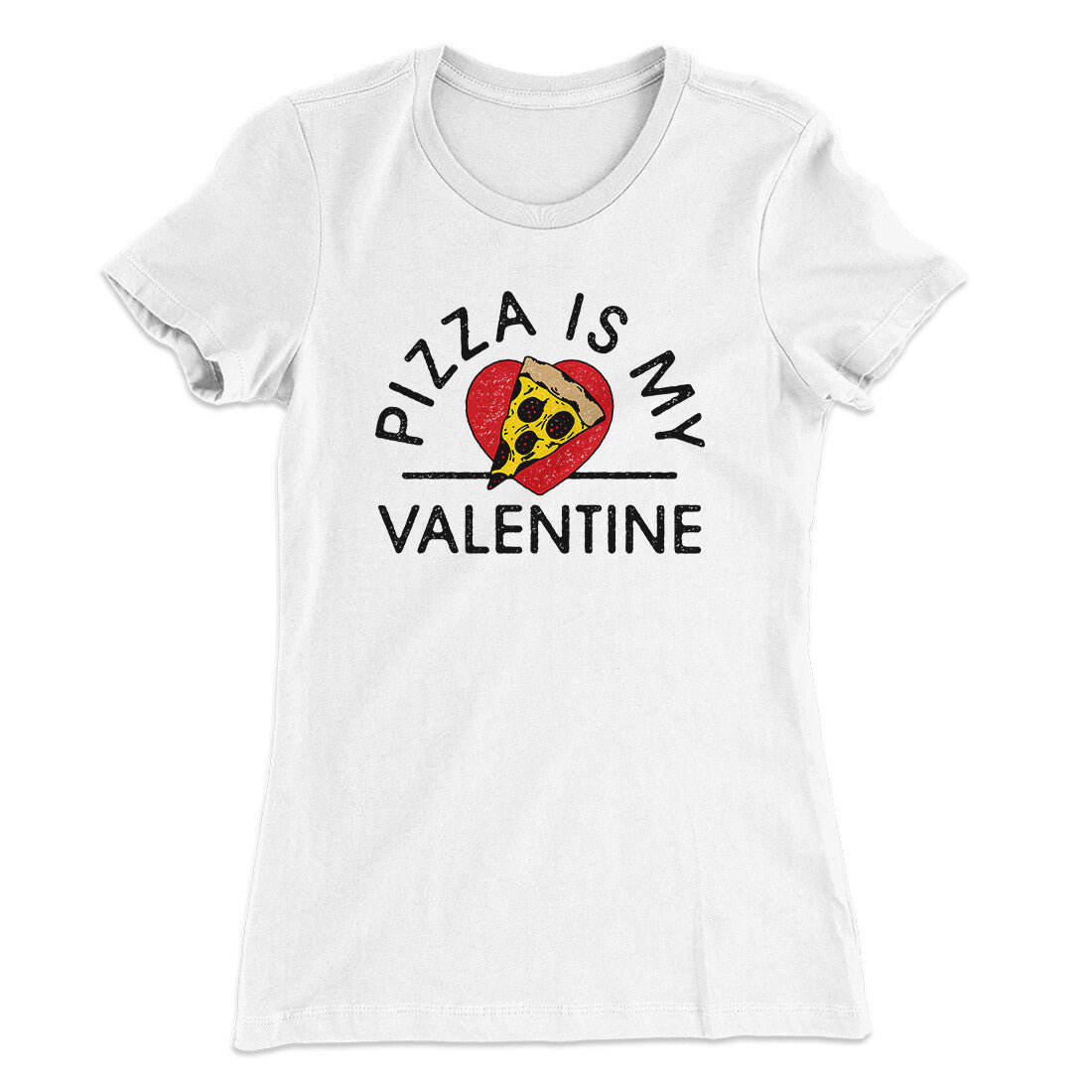 Pizza Is My Valentine Women's T-Shirt Hoodie, Sweatshirt | Teenookco.com (Image 2)